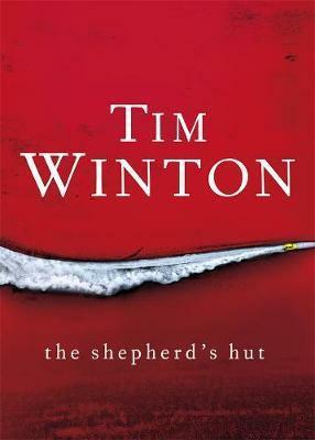 The Shepherd's Hut by Tim Winton