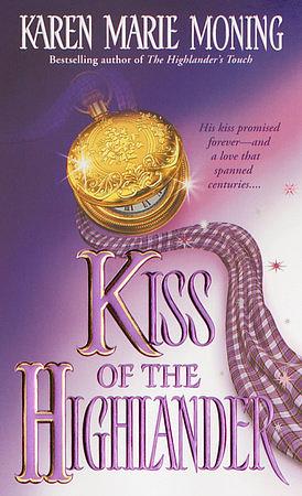 Kiss of the Highlander by Karen Marie Moning