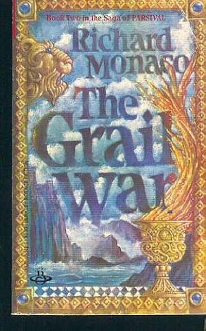 The Grail War by Richard Monaco