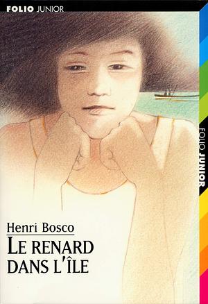 Le renard dans l'île by Henri Bosco