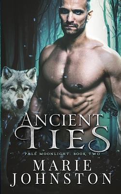 Ancient Ties by Marie Johnston