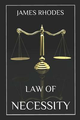Law of Necessity by James Rhodes