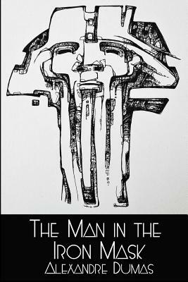 The Man in the Iron Mask by Alexandre Dumas