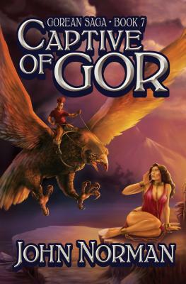 Captive of Gor by John Norman