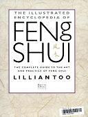 Feng Shui: The Complete Guide to the Art and Practice of Feng Shui by Lillian Too, Too