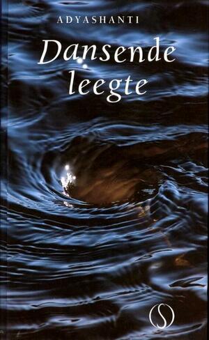 Dansende leegte by Adyashanti