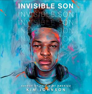 Invisible Son by Kim Johnson