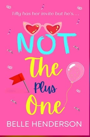 Not The Plus One by Belle Henderson