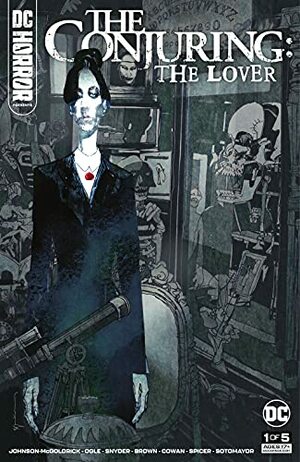 DC Horror Presents: The Conjuring: The Lover (2021-) #1 by David Leslie Johnson-McGoldrick, Dave Johnson, Scott Snyder, Garry Brown, Rex Ogle, Denys Cowan, Bill Sienkiewicz