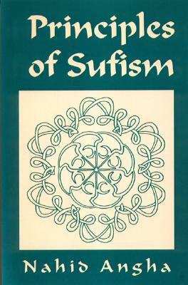 Principles of Sufism by Nahid Angha