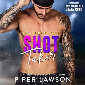 Shot Taker by Piper Lawson