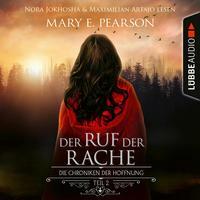 Der Ruf der Rache by Mary E. Pearson