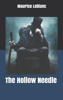 The Hollow Needle by Maurice Leblanc