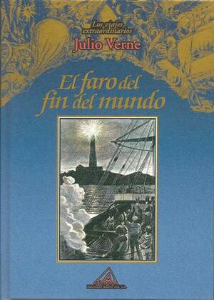 El faro del fin del mundo by Jules Verne, Georges Roux