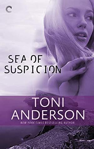 Sea of Suspicion by Toni Anderson