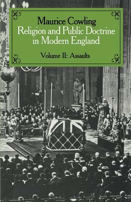 Religion and Public Doctrine in Modern England: Volume 2 by Maurice Cowling
