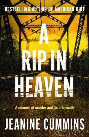 A Rip in Heaven by Jeanine Cummins