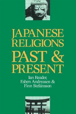 Japanese Religions Past and Present by Finn Stefansson, Ian Reader, Esben Andreasen