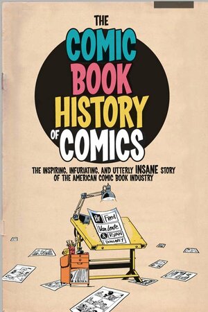 Comic Book History of Comics by Fred Van Lente