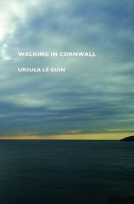 Walking in Cornwall by Paul Evans, Ursula K. Le Guin, Paul Lewin, Jeremy Robinson