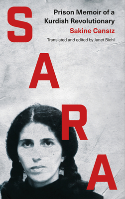 Sara: Prison Memoir of a Kurdish Revolutionary by Sakine Cansiz