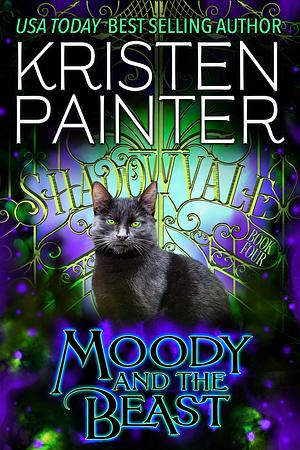 Moody and the Beast by Kristen Painter