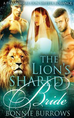 The Lion's Shared Bride by Bonnie Burrows