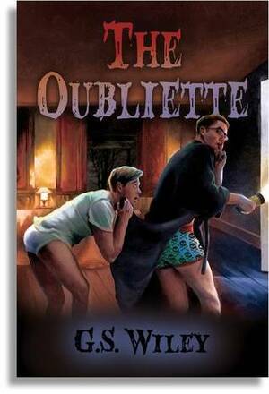 The Oubliette by G.S. Wiley