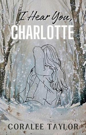 I Hear You, Charlotte  by Clarissa Bright