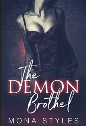 The Demon Brothel: An Erotic Halloween story by Mona Styles