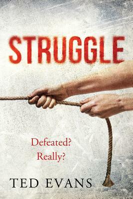 Struggle by Ted Evans