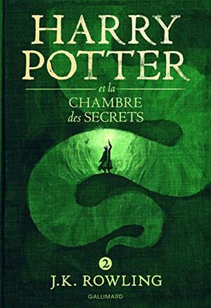 Harry Potter et la Chambre des Secrets by J.K. Rowling