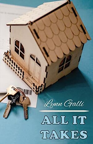 All It Takes by Lynn Galli