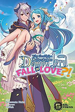 Why Shouldn't a Detestable Demon Lord Fall in Love?! Vol. 1 by Adam Haffen, ｔｅｆｆｉｓｈ, David Prileszky, Nekomata Nuko