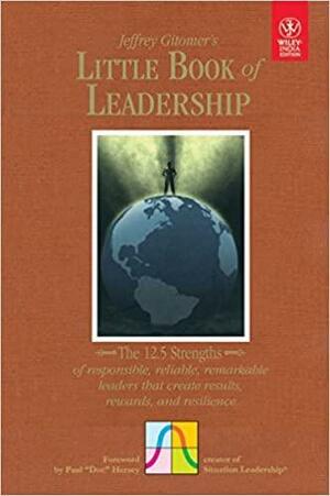 Little Book of Leadership by Jeffrey Gitomer, Paul Hersey