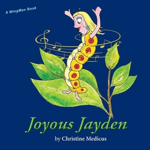 Joyous Jayden by Christine Medicus