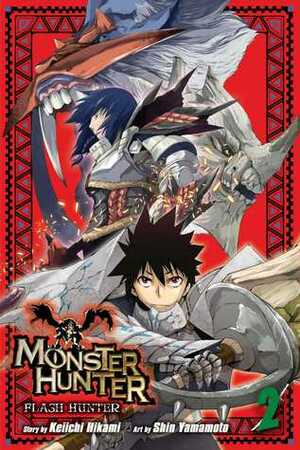 Monster Hunter: Flash Hunter, Vol. 2 by Keiichi Hikami, Shin Yamamoto