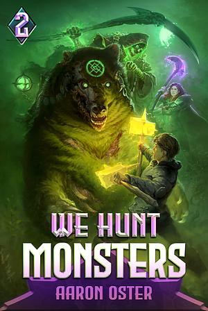 We Hunt Monsters 2 by Aaron Oster