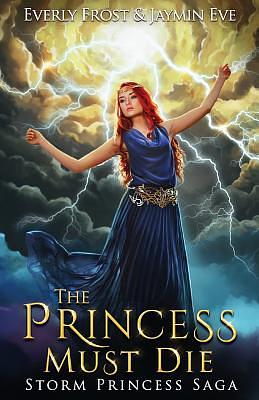 The Princess Must Die by Jaymin Eve, Everly Frost