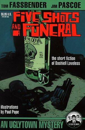 Five Shots and a Funeral by Dashiell Loveless