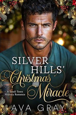 Silver Hills' Christmas Miracle by Ava Gray