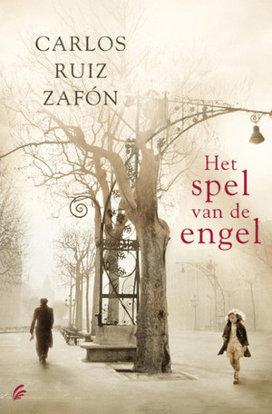 Het spel van de engel by Carlos Ruiz Zafón