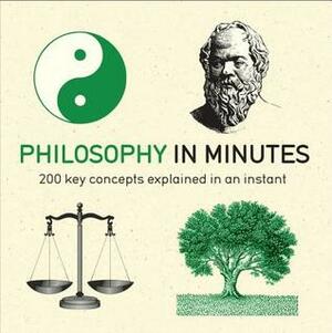Philosophy in Minutes by Marcus Weeks, Robert M. Lewis
