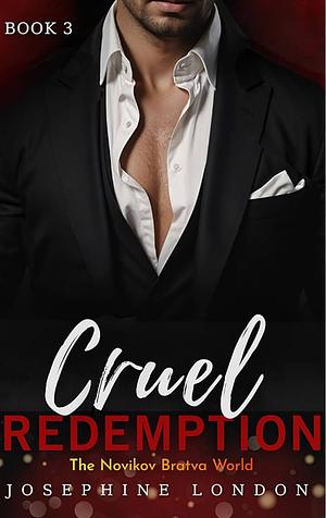 Cruel Redemption  by Josephine London