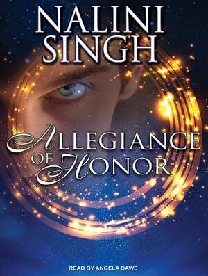 Allegiance of Honor by Nalini Singh