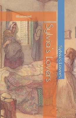 Sylvia's Lovers Illustrated by Elizabeth Gaskell