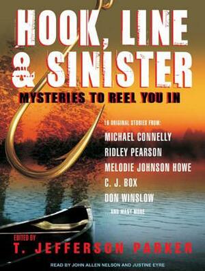 Hook, Line & Sinister: Mysteries to Reel You in by T. Jefferson Parker