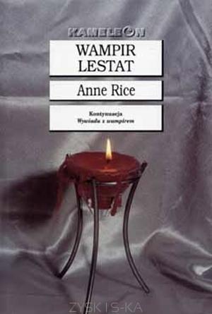 Wampir Lestat by Anne Rice