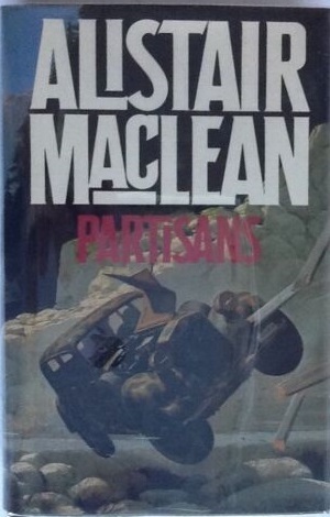 Partisans by Alistair MacLean