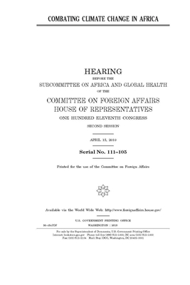 Combating climate change in Africa by United Stat Congress, Committee on Foreign Affairs (house), United States House of Representatives